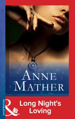 Long Night&prime;s Loving - Anne Mather