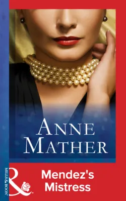 Mendez&prime;s Mistress - Anne Mather