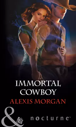 Immortal Cowboy - Alexis Morgan Immortal Cowboy - Alexis Morgan