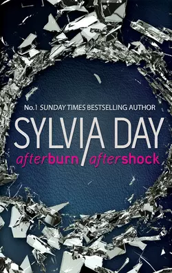 Afterburn & Aftershock: Afterburn / Aftershock - Sylvia Day Afterburn & Aftershock: Afterburn / Aftershock - Sylvia Day