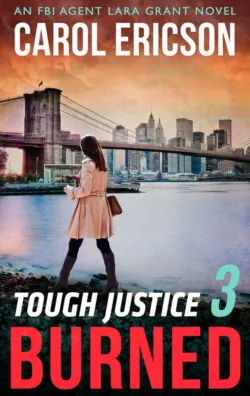 Tough Justice: Burned - Carol Ericson