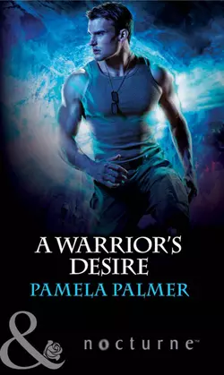 A Warrior′s Desire Pamela Palmer