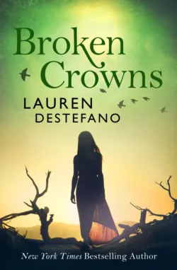 Broken Crowns - Lauren DeStefano