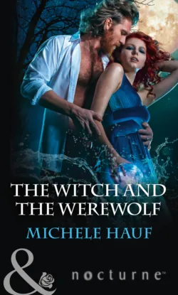 The Witch And The Werewolf - Michele Hauf