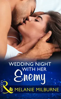 Wedding Night With Her Enemy, MELANIE MILBURNE