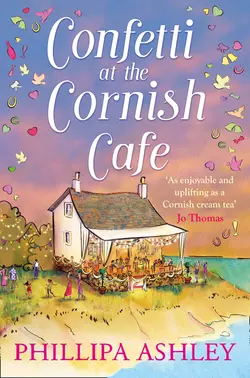 Confetti at the Cornish Café: The perfect summer romance for 2018  Phillipa Ashley