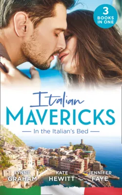 Italian Mavericks: In The Italian&prime;s Bed: Leonetti&prime;s Housekeeper Bride / Inherited by Ferranti / Best Man for the Bridesmaid - Линн Грэхем