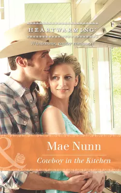 Cowboy In The Kitchen, Mae Nunn