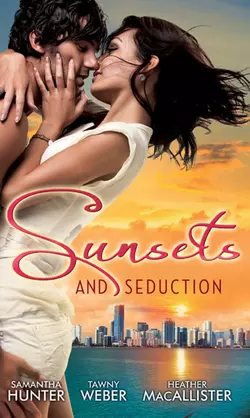 Sunsets & Seduction: Mine Until Morning / Just for the Night / Kept in the Dark - Tawny Weber Sunsets & Seduction: Mine Until Morning / Just for the Night / Kept in the Dark - Tawny Weber