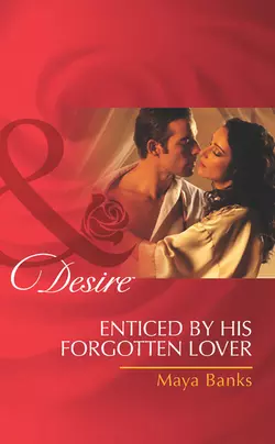 Unforgettable: Enticed by His Forgotten Lover / Wanted by Her Lost Love, Майи Бэнкс аудиокнига. ISDN39866488