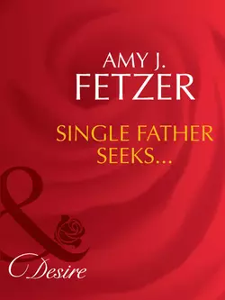 Single Father Seeks...,  аудиокнига. ISDN42461419