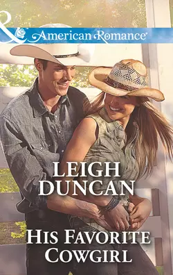 His Favorite Cowgirl, Leigh Duncan