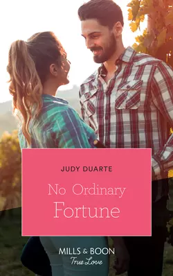 No Ordinary Fortune, Judy  Duarte аудиокнига. ISDN42464035