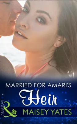 Married for Amari′s Heir, Maisey Yates Married for Amari′s Heir, Maisey Yates