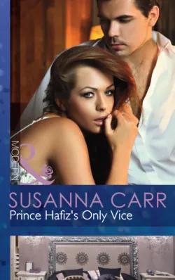Prince Hafiz′s Only Vice, Susanna Carr Prince Hafiz′s Only Vice, Susanna Carr