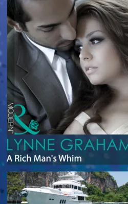 A Rich Man&prime;s Whim - Линн Грэхем