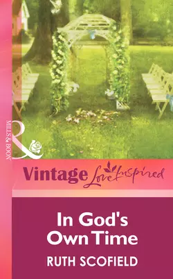 In God′s Own Time, Ruth Scofield
