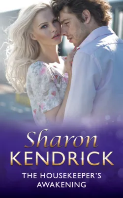 The Housekeeper&prime;s Awakening - Sharon Kendrick