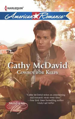 Cowboy for Keeps, Cathy  McDavid аудиокнига. ISDN42474423