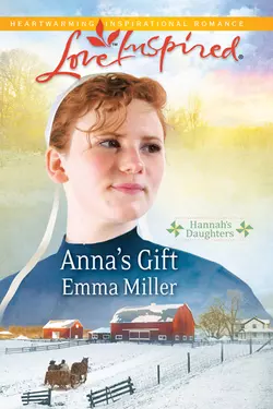 Anna′s Gift Emma Miller
