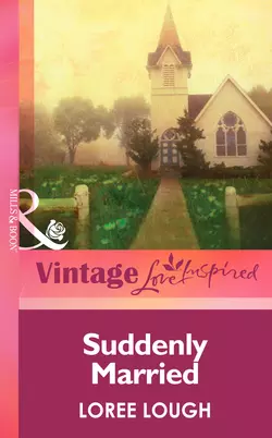Suddenly Married, Loree  Lough аудиокнига. ISDN42478047