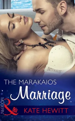 The Marakaios Marriage, Кейт Хьюит The Marakaios Marriage, Кейт Хьюит