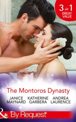 The Montoros Dynasty, Katherine Garbera The Montoros Dynasty, Katherine Garbera