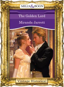 The Golden Lord Miranda Jarrett