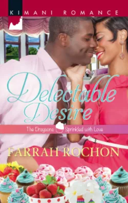 Delectable Desire, Farrah Rochon Delectable Desire, Farrah Rochon