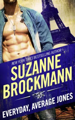 Everyday, Average Jones, Suzanne Brockmann Everyday, Average Jones, Suzanne Brockmann