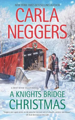 A Knights Bridge Christmas, Carla Neggers A Knights Bridge Christmas, Carla Neggers