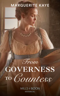 From Governess To Countess, Marguerite Kaye From Governess To Countess, Marguerite Kaye