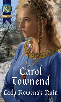 Lady Rowena′s Ruin Carol Townend