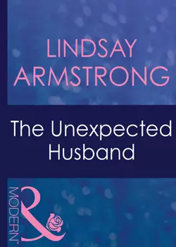 The Unexpected Husband, Lindsay Armstrong