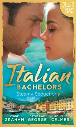 Italian Bachelors: Steamy Seductions - Линн Грэхем