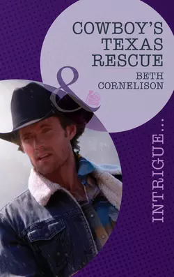 Cowboy′s Texas Rescue Beth Cornelison