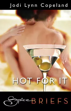 Hot For It Jodi Copeland