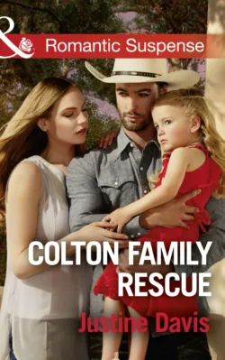 Colton Family Rescue, Justine Davis Colton Family Rescue, Justine Davis