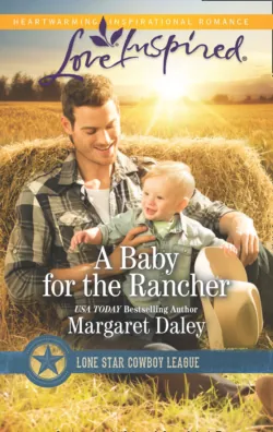 A Baby For The Rancher, Margaret Daley A Baby For The Rancher, Margaret Daley