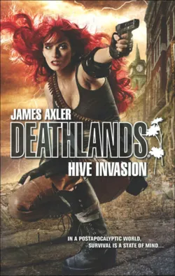 Hive Invasion - James Axler