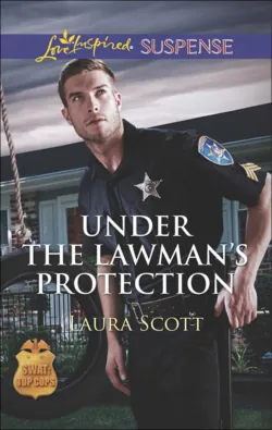 Under the Lawman′s Protection, Laura Scott Under the Lawman′s Protection, Laura Scott