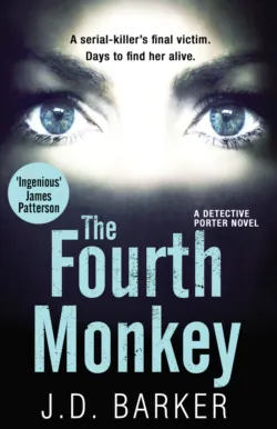 The Fourth Monkey: A twisted thriller you won’t be able to put down, Джей Баркер