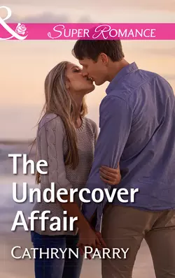 The Undercover Affair Cathryn Parry