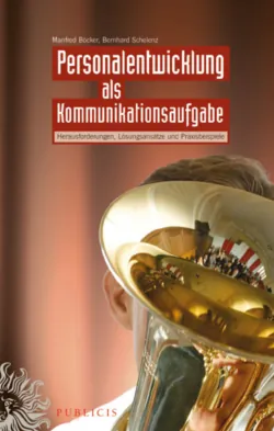 Personalentwicklung als Kommunikationsaufgabe - Bernhard Schelenz