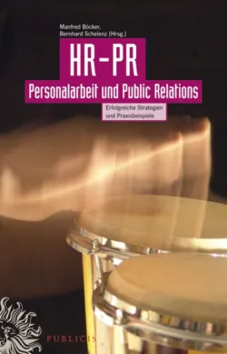 HR-PR Personalarbeit und Public Relations - Bernhard Schelenz