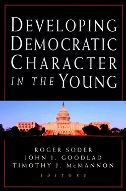 Developing Democratic Character in the Young Roger Soder и Timothy McMannon