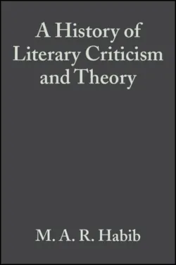 A History of Literary Criticism and Theory, M. A. R. Habib A History of Literary Criticism and Theory, M. A. R. Habib