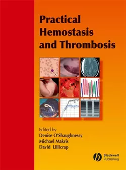 Practical Hemostasis and Thrombosis, Michael Makris