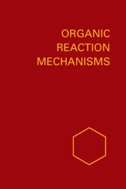 Organic Reaction Mechanisms 2006. An annual survey covering the literature dated January to December 2006,  аудиокнига. ISDN31222769