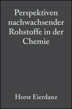Perspektiven nachwachsender Rohstoffe in der Chemie - Сборник